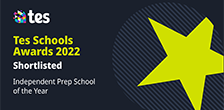 TES Independent Prep School of the Year Award - Shortlisted 2022